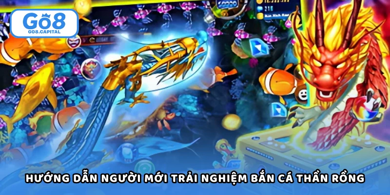 Chỉ dẫn người chơi tham gia bắn cá thần rồng