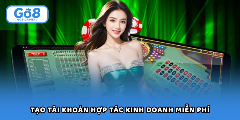 Tạo tài khoản đối tác kinh doanh hoàn toàn miễn phí